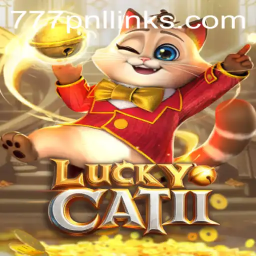 LuckyCatII: Exploring the Fascination Behind the Latest Gaming Phenomenon with 777PNL